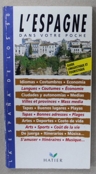 L ' ESPAGNE DANS VOTRE POCHE , GUIDE , par CARLES BESA et ELOI JAUNE GARCIA , 1991