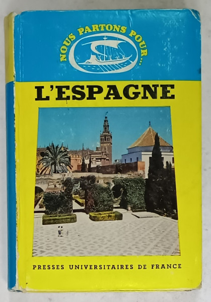 L 'ESPAGNE par PAUL GUINARD , 1963