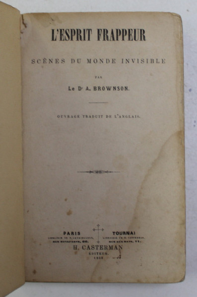 L 'ESPRIT FRAPPEUR - SCENES DU MONDE INVISIBLE par Le Dr. A . BROWNSON , 1962