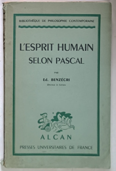 L ' ESPRIT HUMAIN SELON PASCAL par ED. BENZECRI , 1939