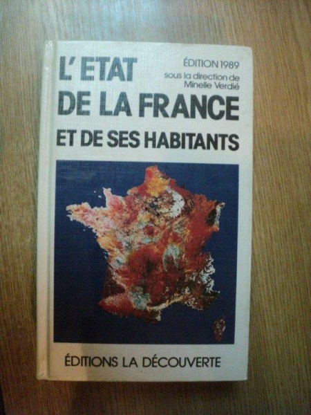L ' ETAT DE LA FRANCE ET DE SES HABITANTS
