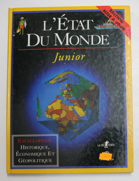 L 'ETAT DU MONDE - JUNIOR - ENCYCLOPEDIE HISTORIQUE , ECONOMIQUE ET GEOPOLITIQUE , illustre par WILIAM MARSHALL , 1993