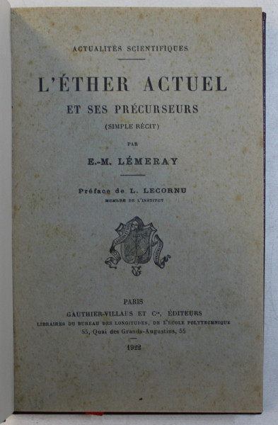 L ' ETHER ACTUEL ET SES PRECURSEURS ( SIMPLE RECIT ) par E. - M. LEMERAY , 1922