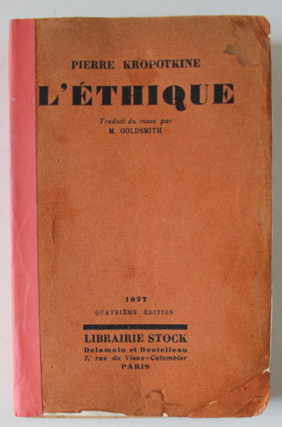 L 'ETHIQUE par PIERRE KROPOTKINE , 1927, COTOR LIPIT CU BANDA ADEZIVA