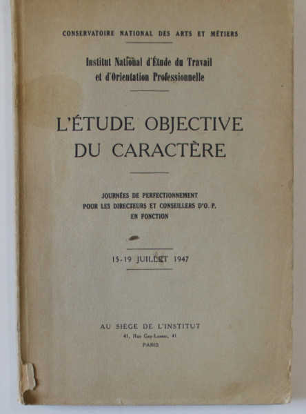 L 'ETUDE OBJECTIVE DU CARACTERE , 15 -19 , JUILLET 1947