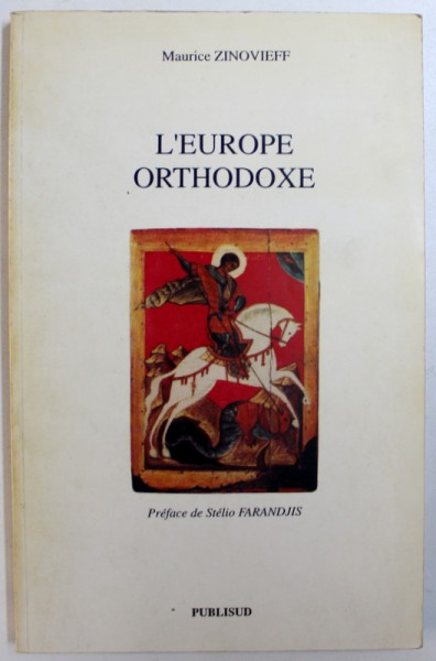 L ' EUROPE ORTHODOXE par MAURICE ZINOVIEFF , 1994