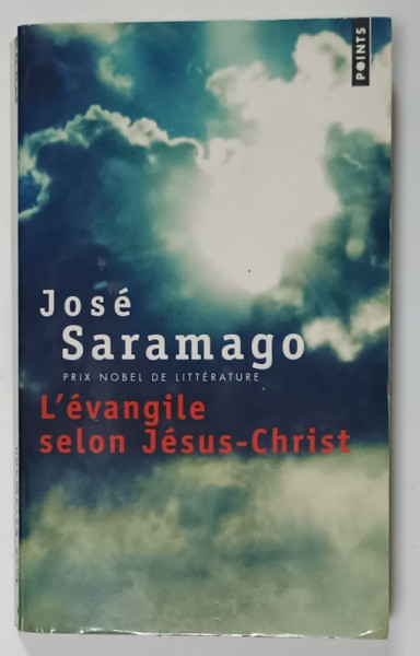 L 'EVANGILE SELON JESUS - CHRIST par JOSE SARAMAGO , roman , 1993