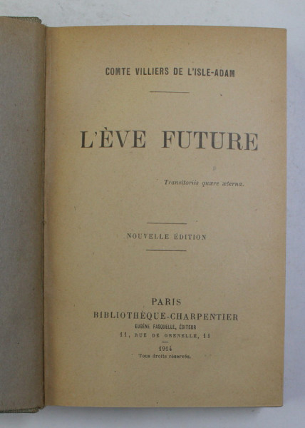 L 'EVE FUTURE par COMTE VILLIERS DE L 'ISLE - ADAM , 1914