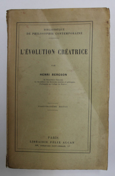 L 'EVOLUTION CREATRICE par HENRI BERGSON , 1920