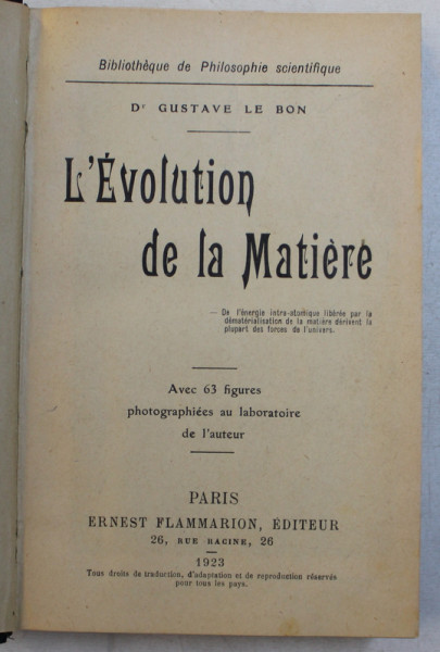 L ' EVOLUTION DE LA MATERIE par GUSTAVE LE BON , 1923