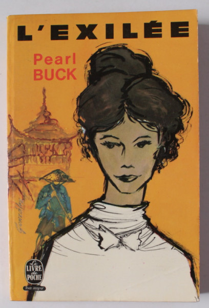 L 'EXILEE par PEARL BUCK , 1975