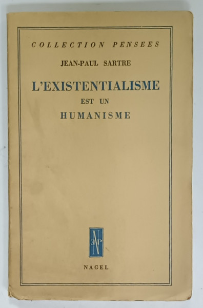 L 'EXISTENTIALISME EST UN HUMANISME par JEAN - PAUL SARTRE , 1946