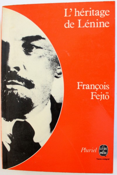 L ' HERITAGE DE LENINE par FRANCOIS FEJTO , 1977