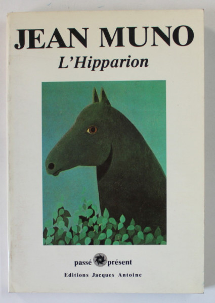 L 'HIPPARION par JEAN MUNO , 1984