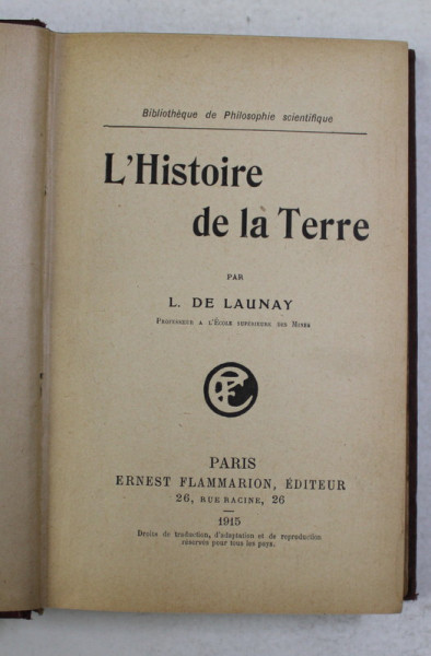 L 'HISTOIRE DE LA TERRE par L. DE LAUNAY , 1915