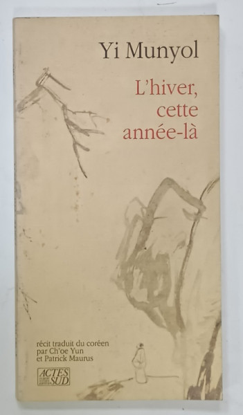 L 'HIVER , CETTE ANNEE - LA par YI MUNYOL , 1990