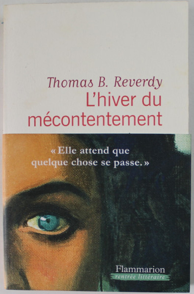L 'HIVER DU MECONTENTEMENT par THOMAS B. REVERDY , roman , 2018