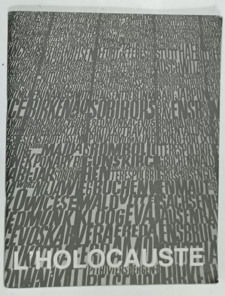 L 'HOLOCAUSTE , ALBUM DE FOTOGRAFIE CU TEXT , APARUT LA IERUSALIM  1988