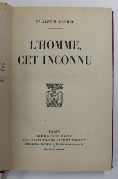 L 'HOMME , CET INCONNU par ALEXIS CARREL , 1935, PREZINTA PETE SI HALOURI DE APA *