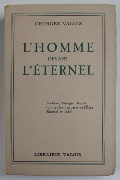 L 'HOMME DEVANT L 'ETERNEL par GEORGES VALOIS , 1947