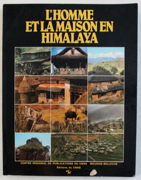 L ' HOMME ET LA MAISON EN HIMALAYA  - ECOLOGIE DU NEPAL , textes rassembles et presentes par GERARD TOFFIN , 1981