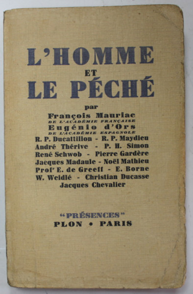 L ' HOMME ET LE PECHE par FRANCOIS MAURIAC ...JACQUES CHEVALIER , 1938, PREZINTA URME DE UZURA