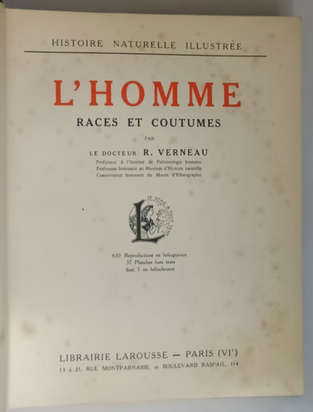 L ' HOMME RACES ET COUTUMES DR R VERNEAU , PARIS 1931