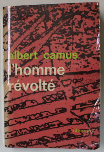 L ' HOMME REVOLTE par ALBERT CAMUS , 1951 , PREZINTA URME DE UZURA SI MICI DEFECTE LA BLOCUL DE FILE