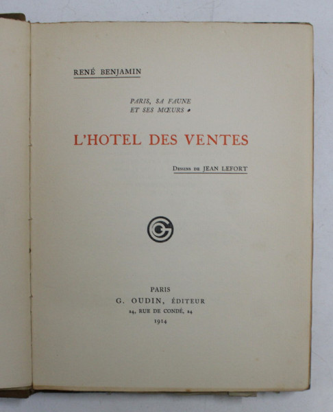 L 'HOTEL DES VENTES par RENE BENJAMIN , dessins de JEAN LEFORT , 1914
