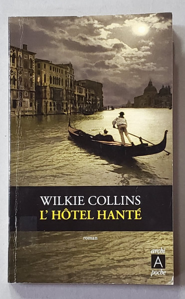 L 'HOTEL HANTE par WILKIE COLLINS , roman , 2017
