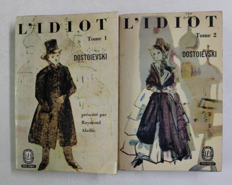 L ' IDIOT par DOSTOIEVSKI , VOLUMELE I - II , 1963