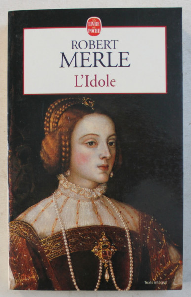 L ' IDOLE par ROBERT MERLE , 1994