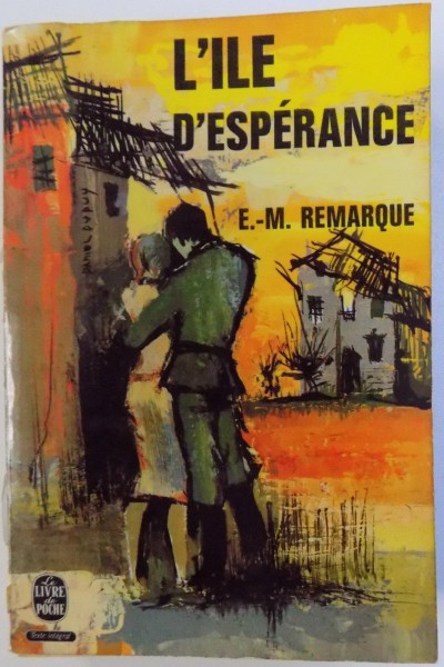 L' ILE D' ESPERANCE par E.  -M . REMARQUE , 1965