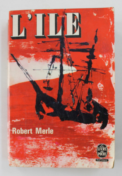 L 'ILE par ROBERT MERLE , 1964