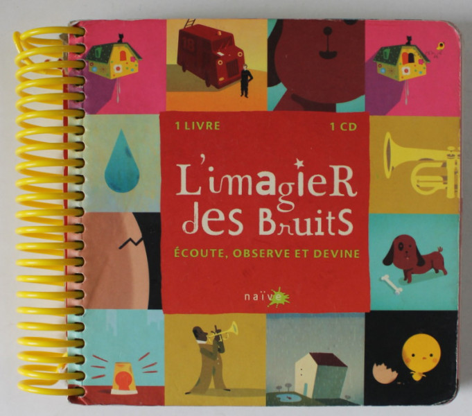 L ' IMAGIER DES BRUITS , ECOUTE , OBSERVE ET DEVINE , illustrations OLIVIER LATYK , 2009 , URME DE UZURA , LIPSA CD *