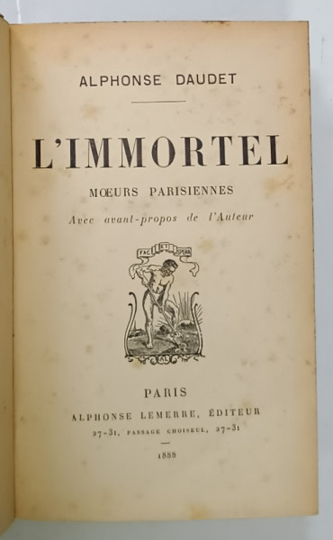 L 'IMMORTEL , MOEURS PARISENNES par ALPHONSE DAUDET , 1888