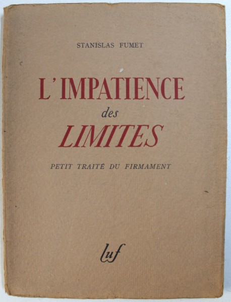 L ' IMPATIENCE DES LIMITTES par STANISLAS FUMET , 1942