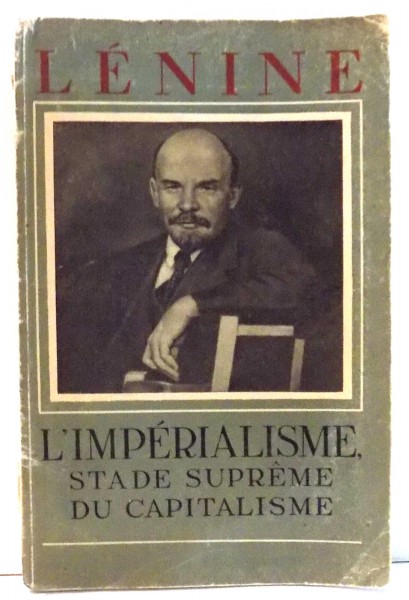 L' IMPERIALISME , STADE SUPREME DU CAPITALISME (ESSAI DE VULGARISATION) de V. LENINE , 1947