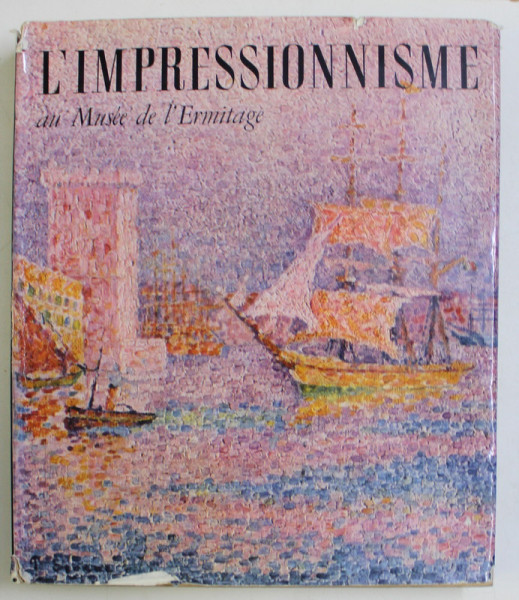 L ' IMPRESSIONNISME AU MUSEE DE L ' ERMITAGE , 1967