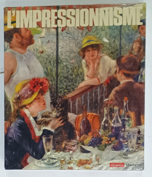 L 'IMPRESSIONNISME , preface de RENE HUYGHE , 1971