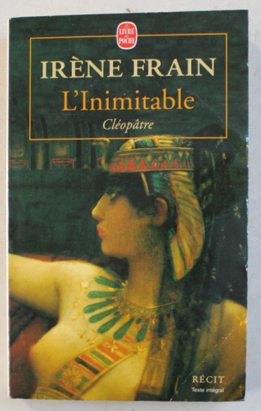 L ' INIMITABLE , CLEOPATRE par IRENE FRAIN , 1998