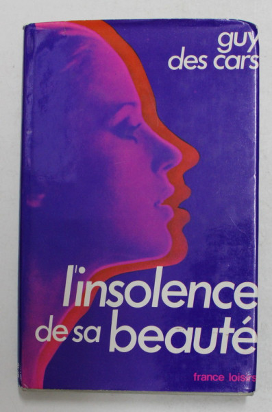 L 'INSOLENCE DE SA BEAUTE par GUY DES CARS , 1972