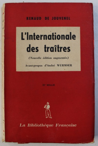 L ' INTERNATIONALE DES TRAITRES par RENAUD DE JOUVENEL , 1949