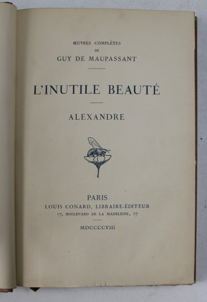 L 'INUTILE BEAUTE - ALEXANDRE par GaUY DE MAUPASSANT , 1908