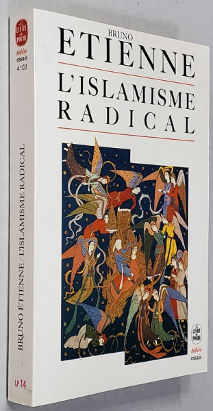 L 'ISLAMISME RADICALE par BRUNO ETIENNE , 1987