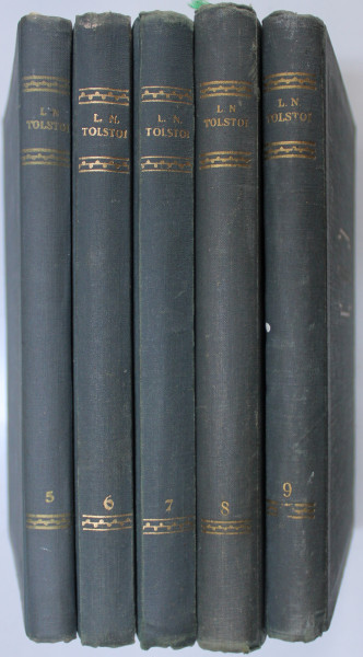 L. N. TOLSTOI  - OPERE , VOLUMELE V - IX , 1957 - 1959