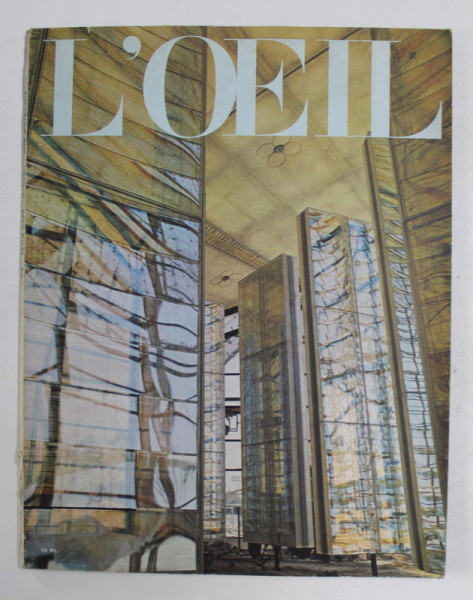 L 'OEIL - REVUE D'ART MENSUELLE , NUMERO 210 - 211  , JUIN - JUILLET , 1972