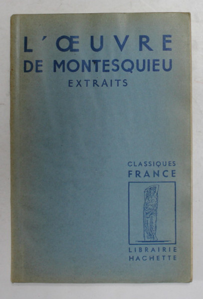L  OEUVRE DE MONTESQUIEU - EXTRAITS , 1952