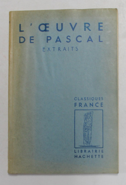 L 'OEUVRE DE PASCAL - EXTRAITS , presentes par GUY MICHAUD , 1950