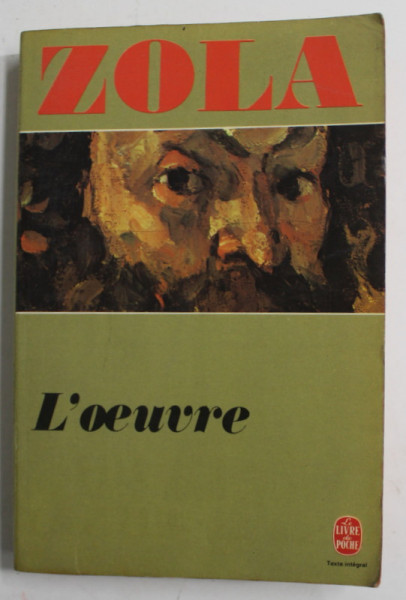 L 'OEUVRE par EMILE ZOLA , ANII '60